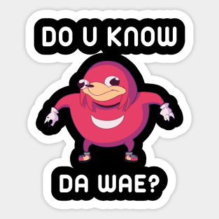 Do You Know Da Wae Funny Uganda Knuckle Sticker